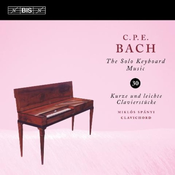 CPE Bach - The Solo Keyboard Music Vol.30 | BIS BIS2125