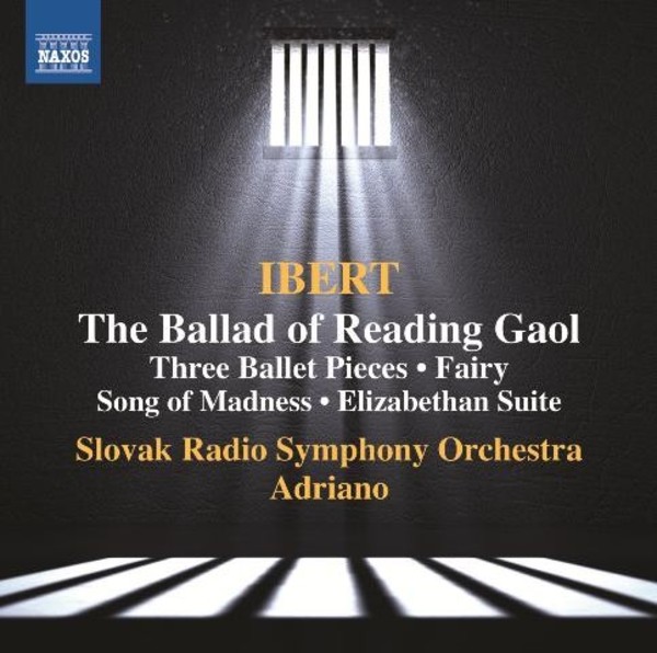 Ibert - The Ballad of Reading Gaol, Feerique, etc | Naxos 8555568