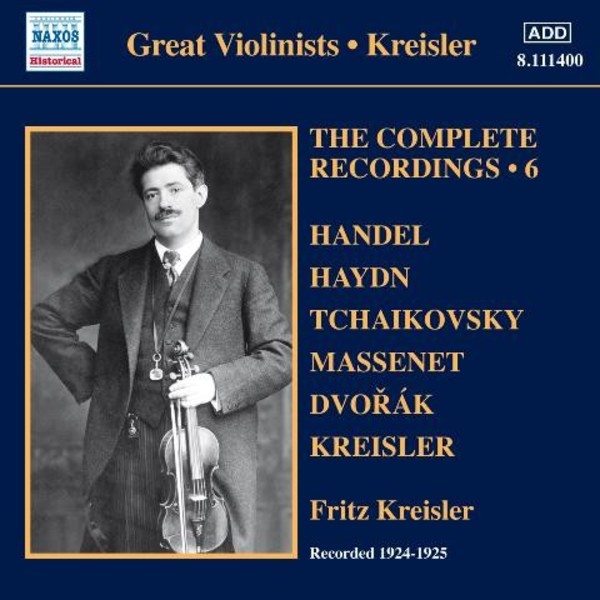 Fritz Kreisler: The Complete Recordings Vol.6 | Naxos - Historical 8111400