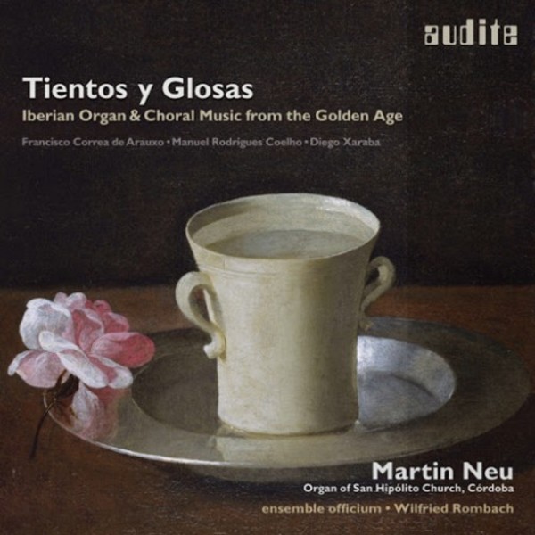 Tientos y glosas (Iberian Organ & Choral Music from the Golden Age) | Audite AUDITE97713