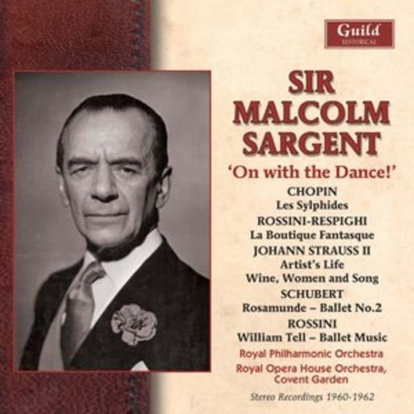 Sir Malcolm Sargent: On with the Dance! | Guild - Historical GHCD2421