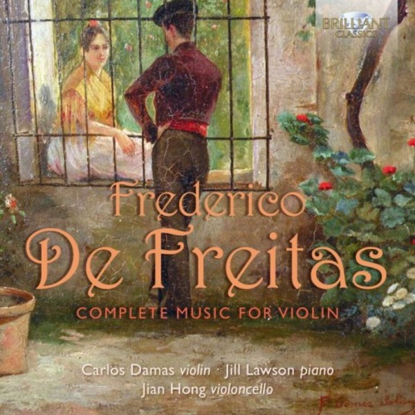 Frederico de Freitas - Complete Music for Violin | Brilliant Classics 94734
