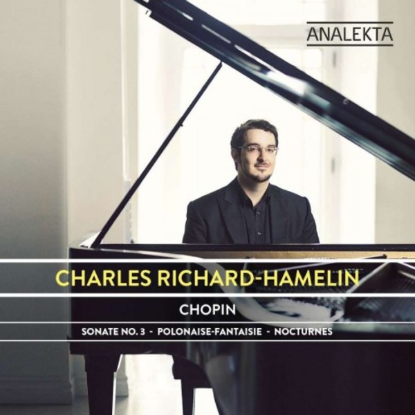 Chopin - Piano Sonata No.3, Polonaise-Fantasie, Nocturnes