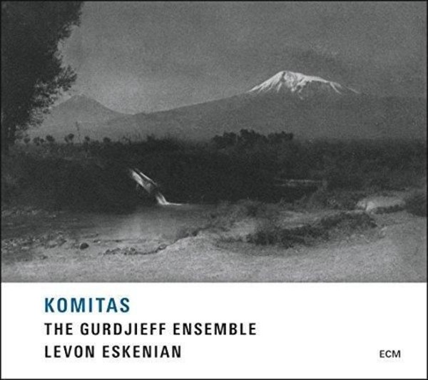 Gurdjieff Ensemble: Komitas | ECM 4732246