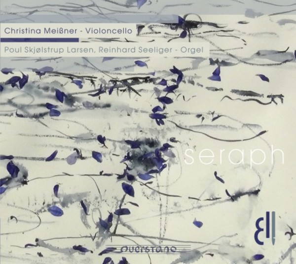 Seraph: New Works for Violoncello and Organ