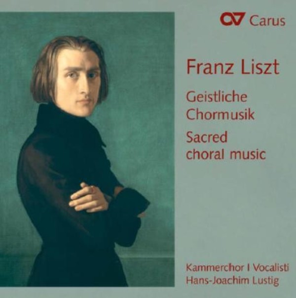 Liszt - Sacred Choral Music | Carus CAR83465