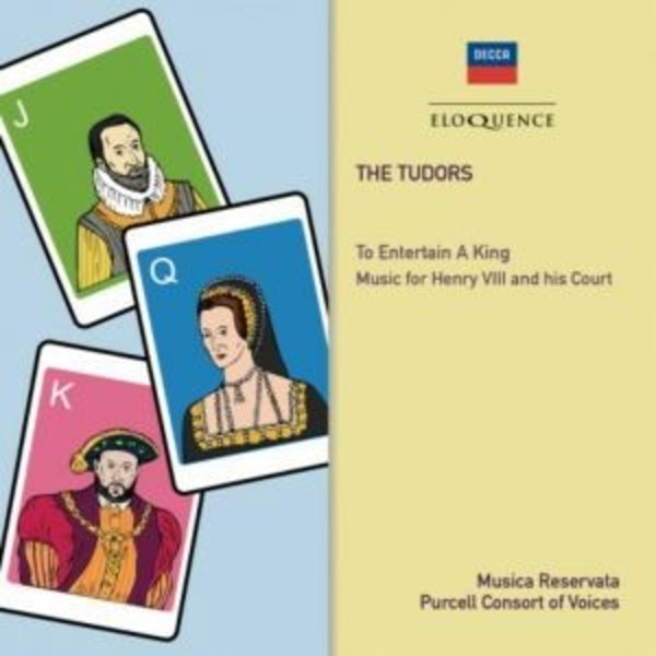 The Tudors: To Entertain a King / Music for Henry VIII and his Court | Australian Eloquence ELQ4804866