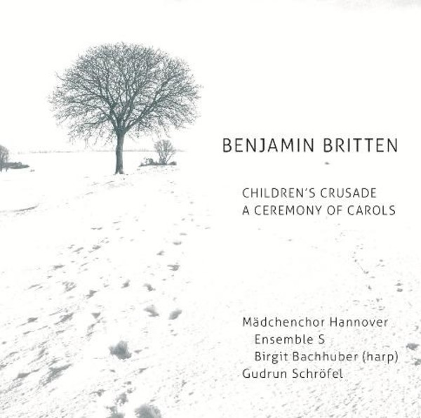 Britten - Childrens Crusade, A Ceremony of Carols | Rondeau ROP6100