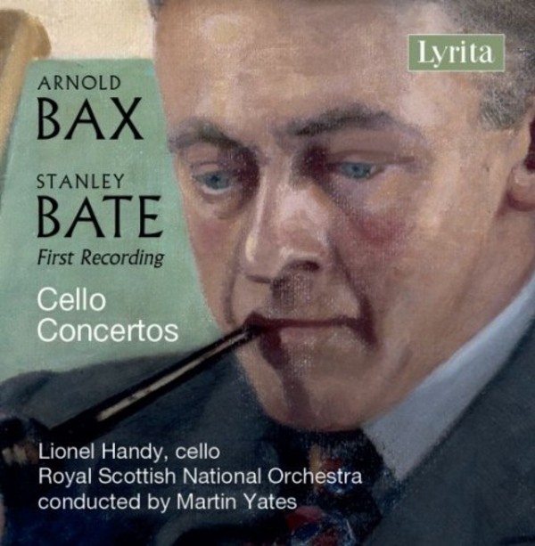 Arnold Bax / Stanley Bate - Cello Concertos