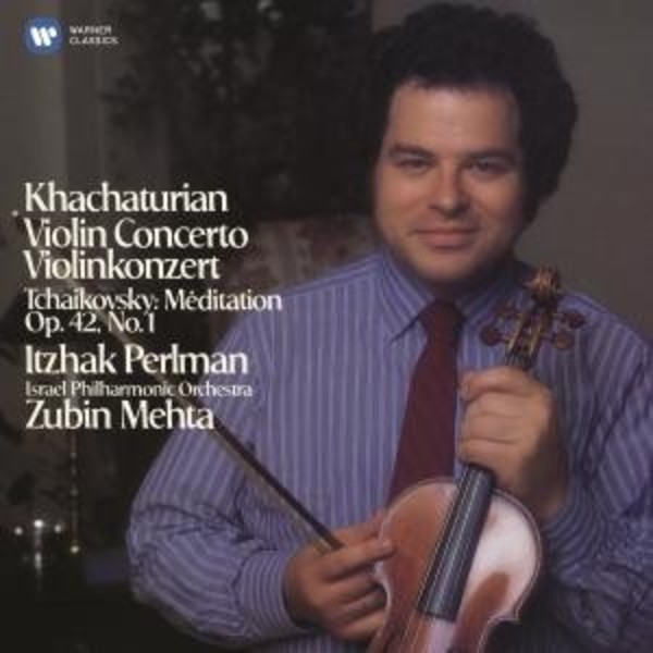 Khachaturian - Violin Concerto / Tchaikovsky - Meditation | Warner 2564612995