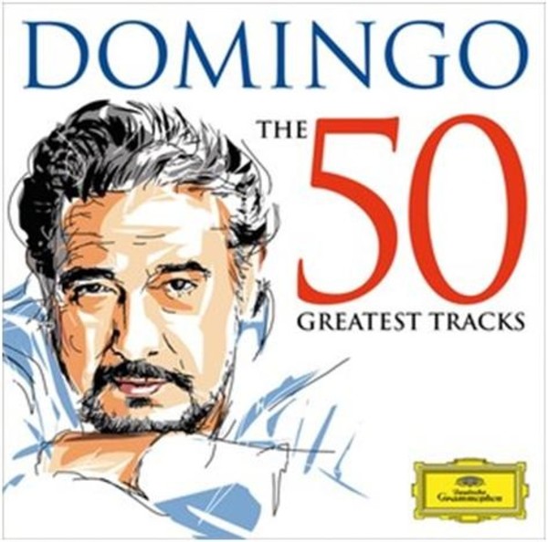 Placido Domingo: The 50 Greatest Tracks