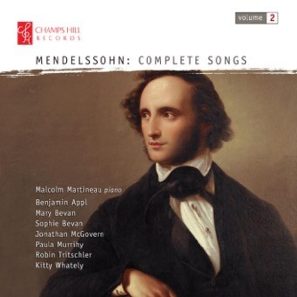 Mendelssohn - Complete Songs Vol.2 | Champs Hill Records CHRCD091