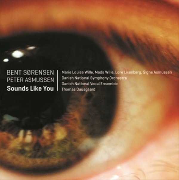 Bent Sorensen - Sounds Like You | Dacapo 6220632