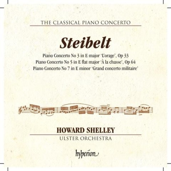 Daniel Steibelt - Piano Concertos Nos 3, 5 & 7 | Hyperion - Classical Piano Concertos CDA68104