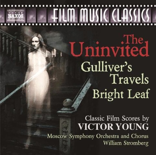 Victor Young - The Uninvited, Gullivers Travels, Bright Leaf | Naxos - Film Music Classics 8573368