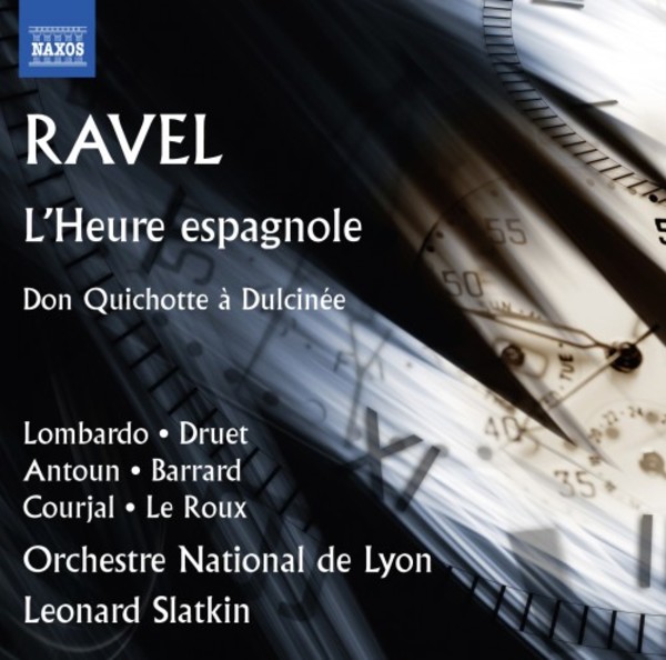 Ravel - L�Heure espagnole, Don Quichotte a Dulcinee | Naxos - Opera 8660337