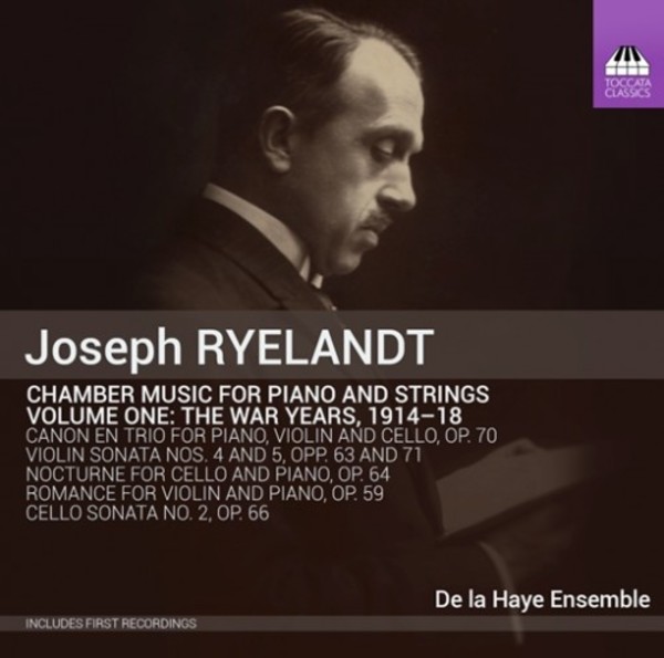 Joseph Ryelandt - Chamber Music for Piano and Strings Vol.1 | Toccata Classics TOCC0282