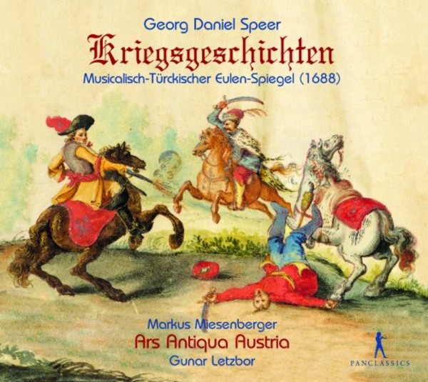 Georg Daniel Speer - War Stories (Musicalisch-Turckischer Eulen-Spiegel) | Pan Classics PC10317