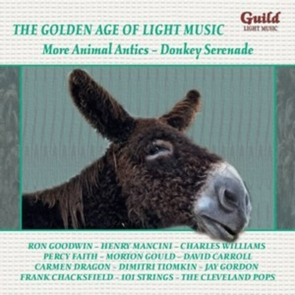 The Golden Age of Light Music: More Animal Antics | Guild - Light Music GLCD5234