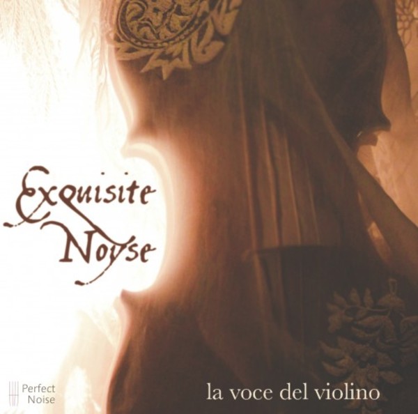 Exquisite Noyse: La voce del violino | C-AVI PN1501