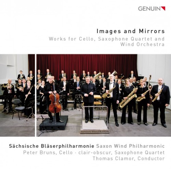 Images and Mirrors: Works for Cello, Saxophone Quartet and Wind Orchestra | Genuin GEN16419