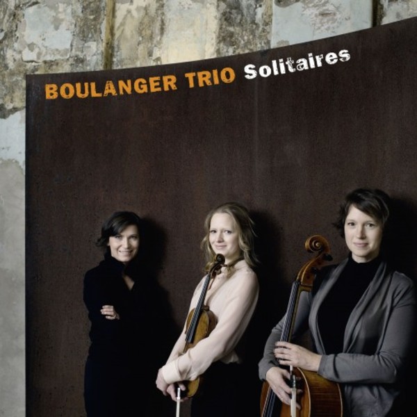 Boulanger Trio: Solitaires | C-AVI AVI8553345