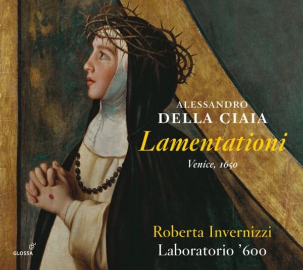 Alessandro della  Ciaia - Lamentationi | Glossa GCD922903