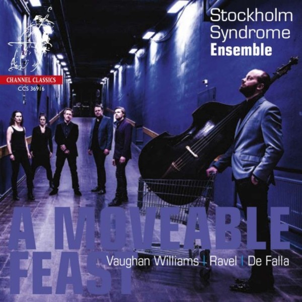 Stockholm Syndrome Ensemble: A Moveable Feast | Channel Classics CCS36916