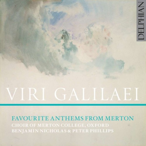 Viri Galilaei: Favourite Anthems from Merton | Delphian DCD34174