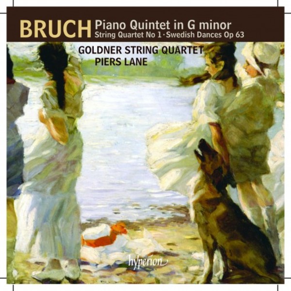 Bruch - Piano Quintet, String Quartet no.1, Swedish Dances | Hyperion CDA68120