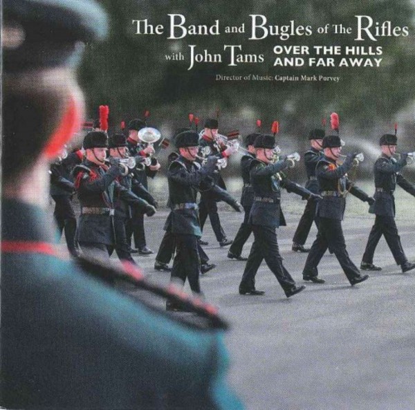 The Band & Bugles of the Rifles: Over the Hills and Far Away