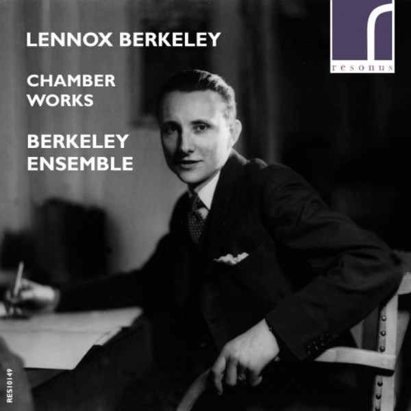 Lennox Berkeley - Chamber Works | Resonus Classics RES10149