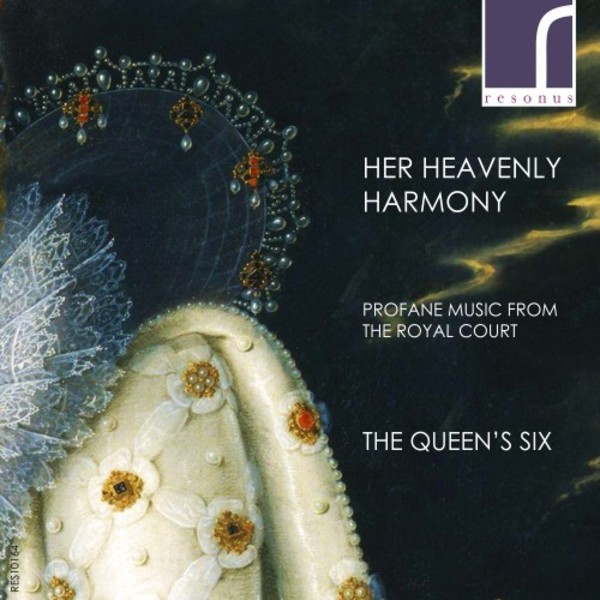 Her Heavenly Harmony: Profane Music from the Royal Court | Resonus Classics RES10164