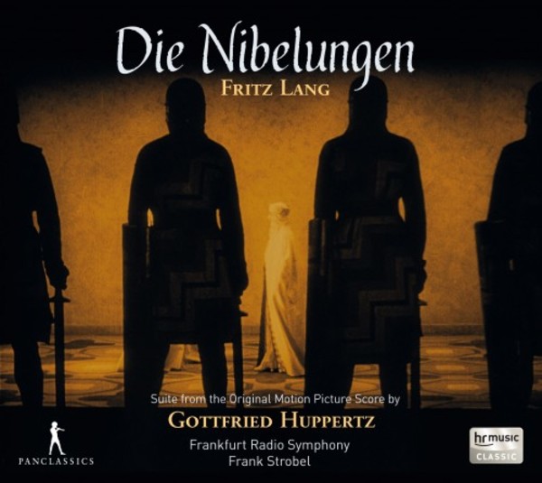 Huppertz - Die Nibelungen (Suite) | Pan Classics PC10346