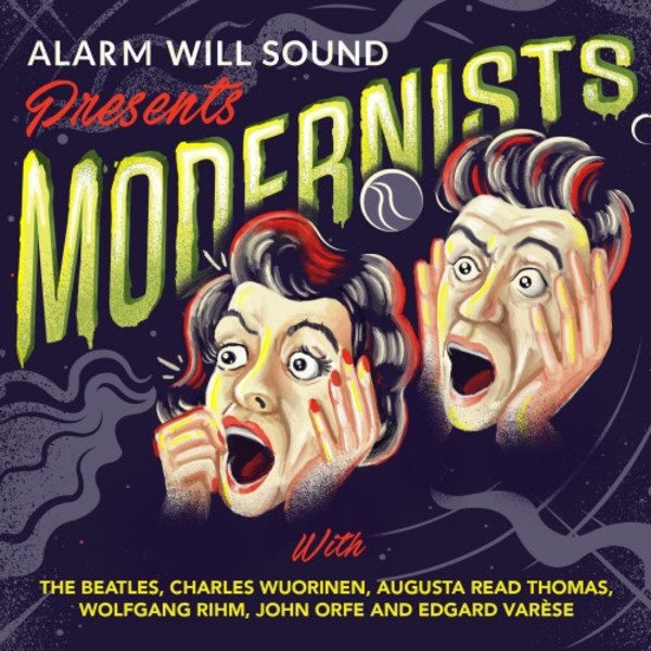 Alarm Will Sound presents Modernists | Cantaloupe CA21117