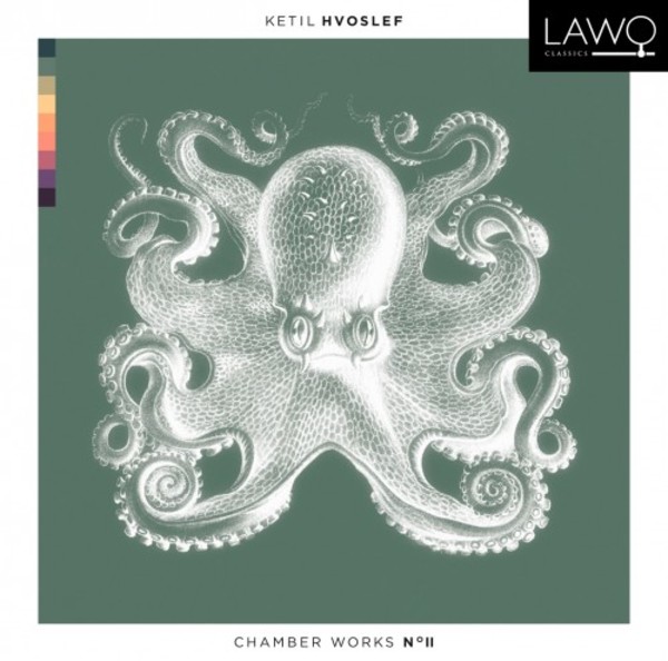 Ketil Hvoslef - Chamber Music No.2