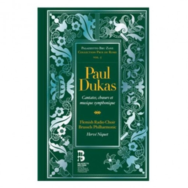 Dukas - Cantates, Choeurs et Musique Symphonique | Bru Zane ES1021RSK