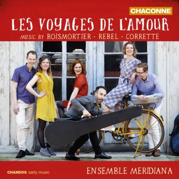 Les Voyages de lAmour: Music by Boismortier, Rebel & Corrette | Chandos - Chaconne CHAN0812