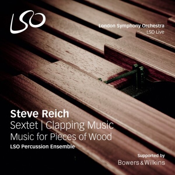 Steve Reich - Sextet, Clapping Music, Music for Pieces of Wood