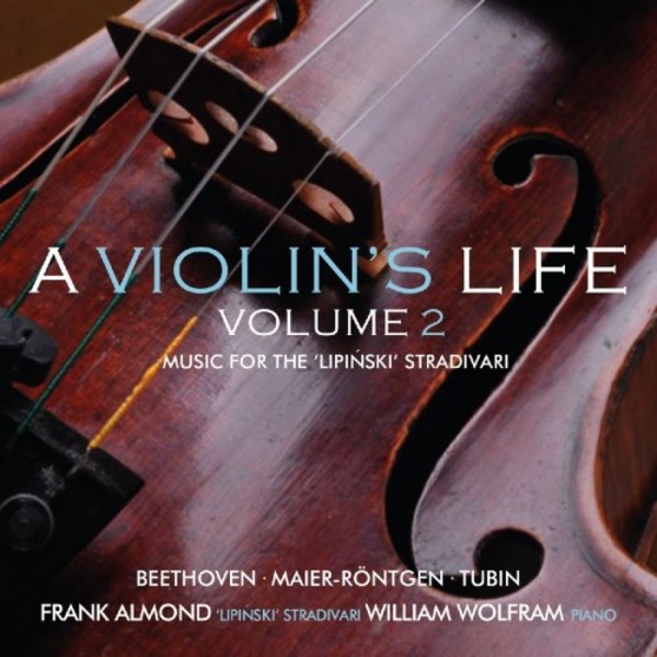 A Violins Life Volume 2: Music for the Lipinski Strad | Avie AV2363