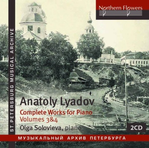 Liadov - Complete Works for Piano Vol.3 & Vol.4 | Northern Flowers NFPMA991134