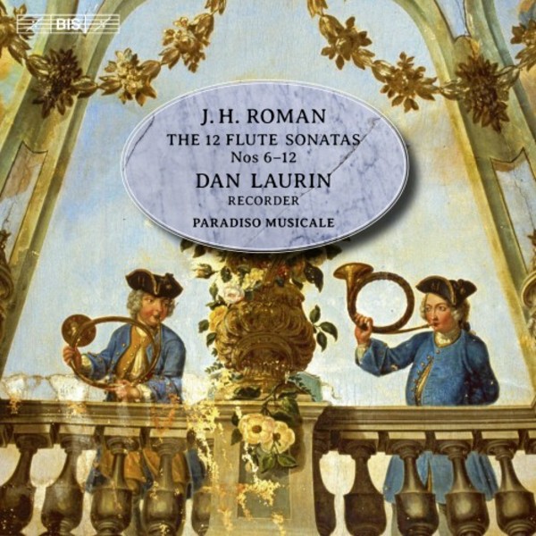 Johan Helmich Roman � The 12 Flute Sonatas: Nos 6�12