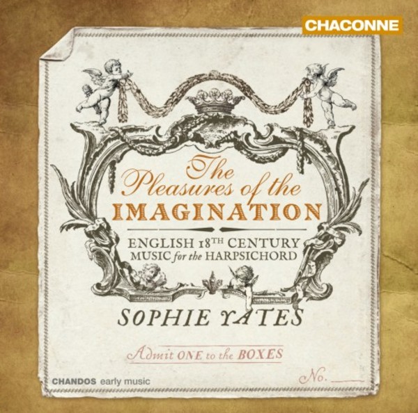 The Pleasures of the Imagination: English 18th-Century Music for the Harpsichord