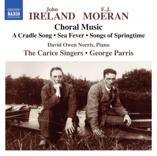 Ireland & Moeran - Choral Music | Naxos 8573584