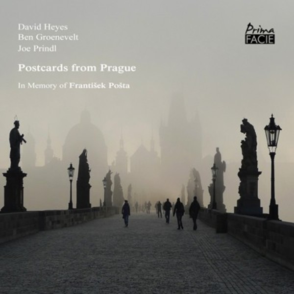 David Heyes - Postcards from Prague: In Memory of Frantisek Posta