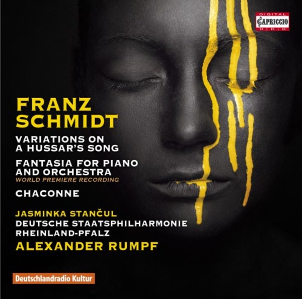 Franz Schmidt - Variations on a Hussars Song, Phantasiestuck, Chaconne | Capriccio C5274
