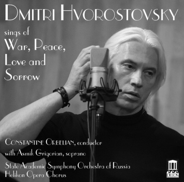 Dmitri Hvorostovsky Sings of War, Peace, Love and Sorrow | Delos DE3517