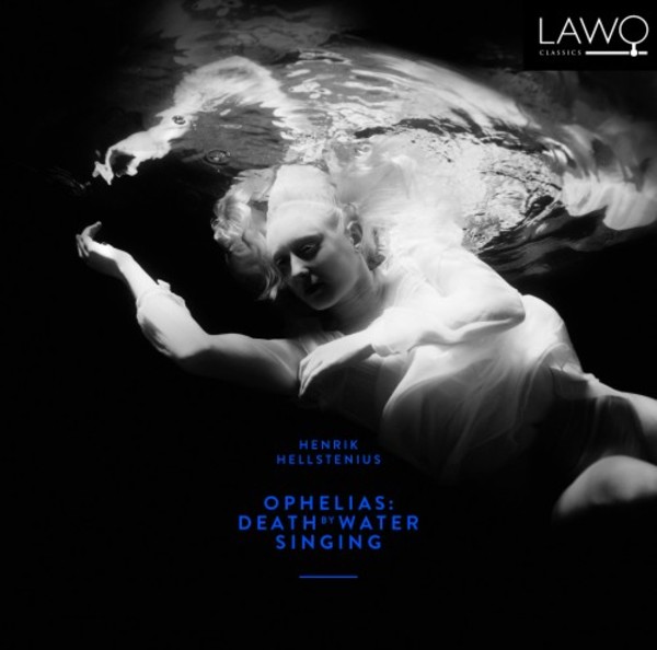 Hellstenius - Ophelias: Death by Water Singing
