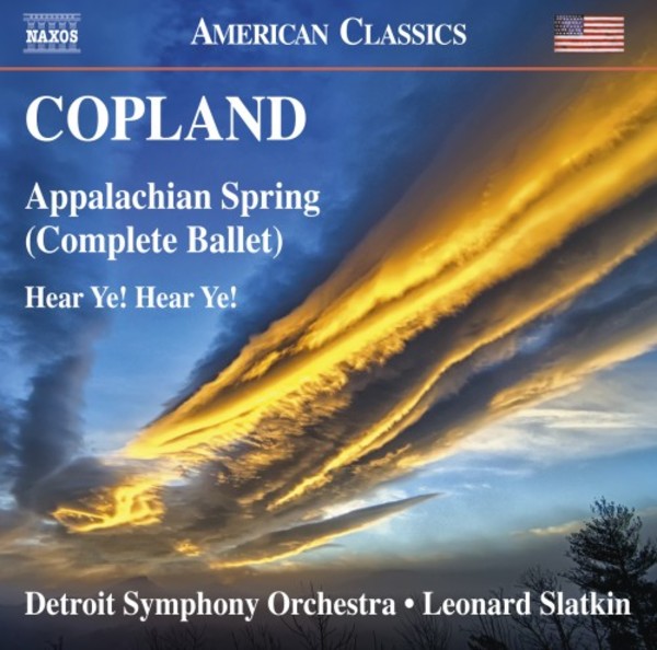 Copland - Appalachian Spring (complete ballet), Hear Ye! Hear Ye! | Naxos - American Classics 8559806