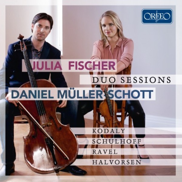 Duo Sessions: Kodaly, Schulhoff, Ravel, Halvorsen | Orfeo C902161A